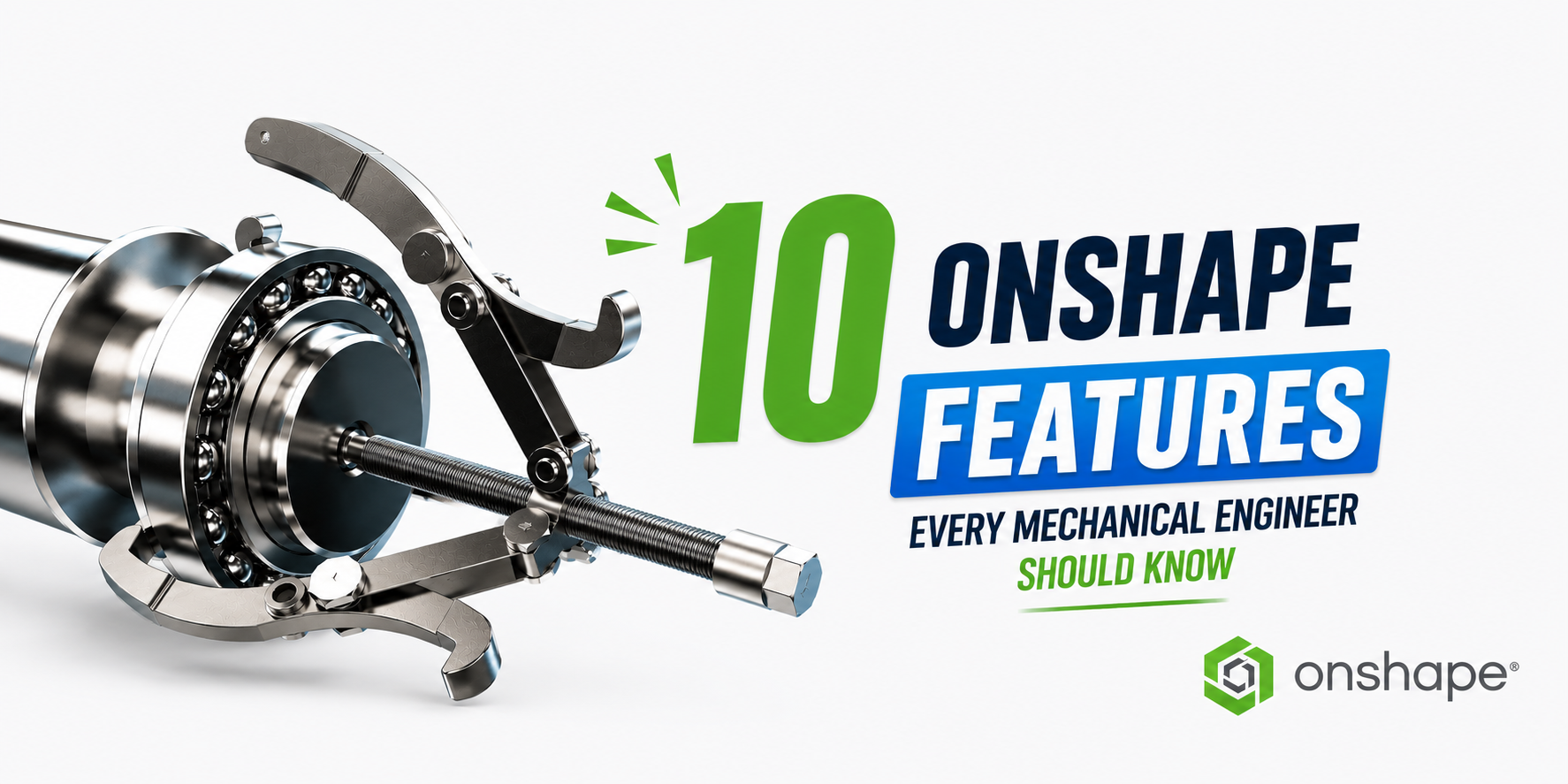 10 Onshape Features Every Mechanical Engineer Should Know